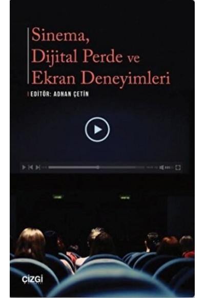 Sinema Dijital Perde ve Ekran Deneyimleri
