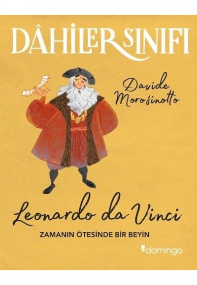 Dahiler Sınıfı -  Leonardo Da Vinci Zamanın Ötesinde Bir Beyin
