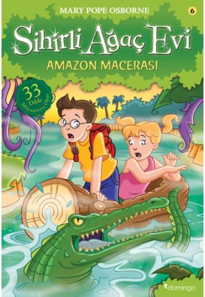 Sihirli Ağaç Evi 06 - Amazon Macerası