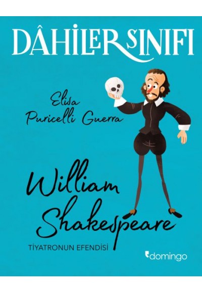 Dahiler Sınıfı - William Shakespeare Tiyatronun Efendisi