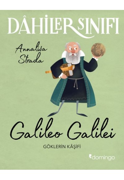 Dahiler Sınıfı: Galileo Galilei - Göklerin Kâşifi
