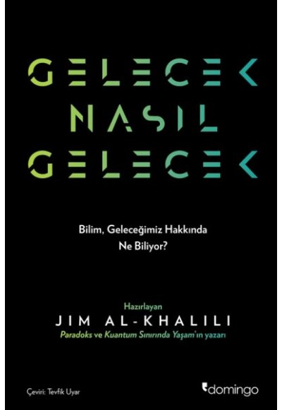 Gelecek Nasıl Gelecek