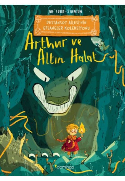 Arthur ve Altın Halat: Destansoy Ailesi'nin Efsaneler Koleksiyonu