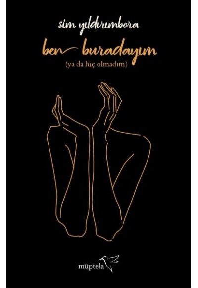 Ben Buradayım - (Ya Da Hiç Olmadım)