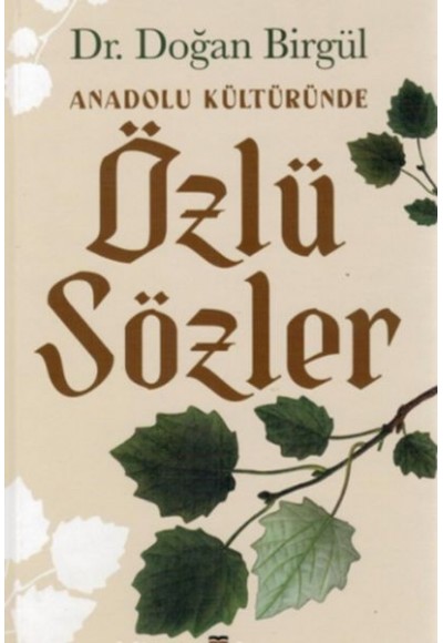 Anadolu Kültüründe Özlü Sözler