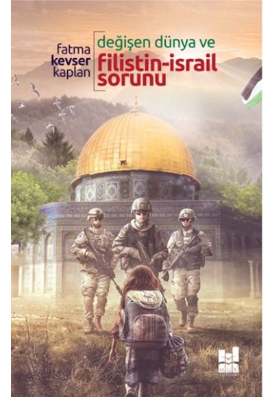 Değişen Dünya ve Filistin-İsrail Sorunu