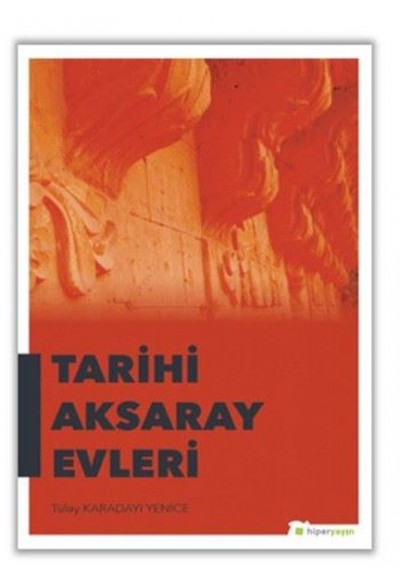 Tarihi Aksaray Evleri