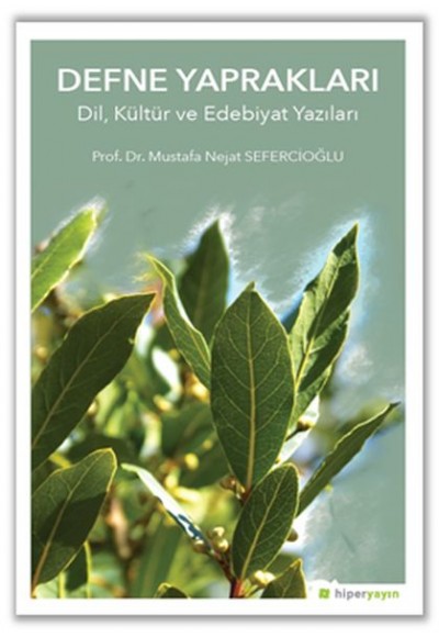 Defne Yapraklar - Dil, Kültür ve Edebiyat Yazıları