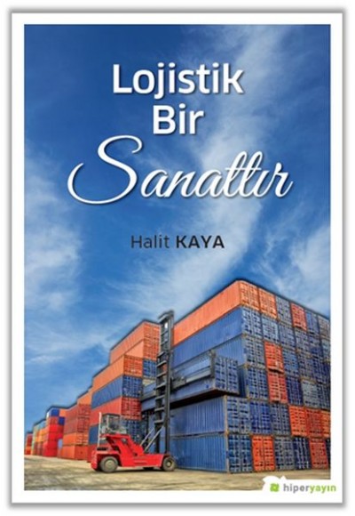 Lojistik Bir Sanattır