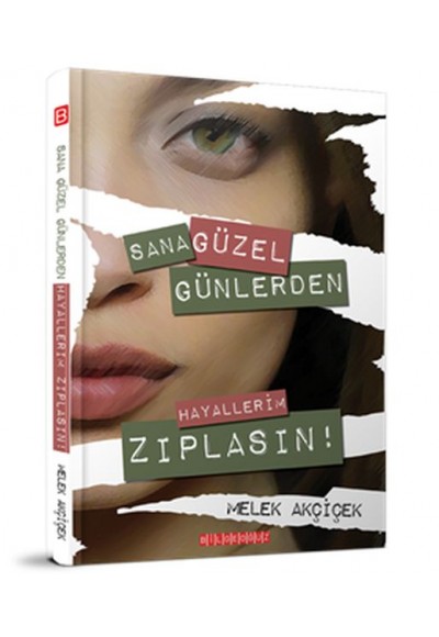 Sana Güzel Günlerden Hayallerim Zıplasın