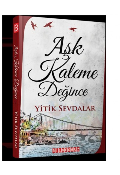 Aşk Kaleme Değince