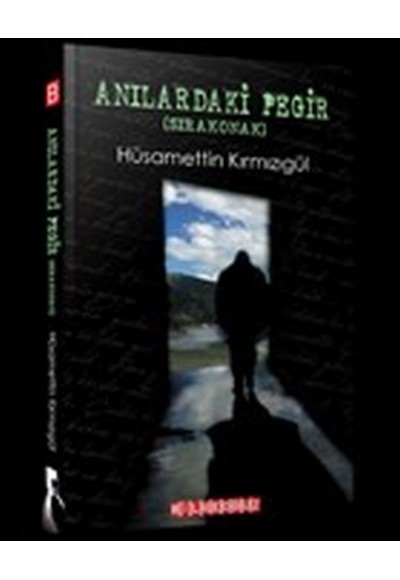Anılardaki Pegir (Sıra Konak)