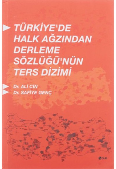 Türkiyede Halk Ağzından Derleme Sözlüğünün Ters Dizimi