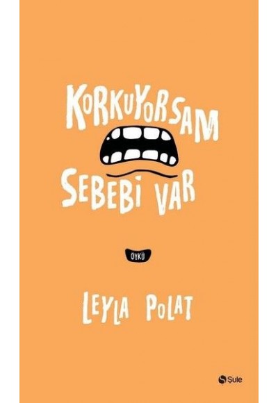 Korkuyorsam Sebebi Var