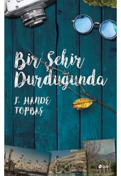 Bir Şehir Durduğunda
