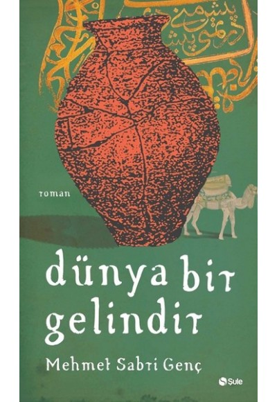 Dünya Bir Gelindir