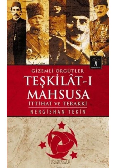 Gizemli Örgütler Teşkilat-ı Mahsusa