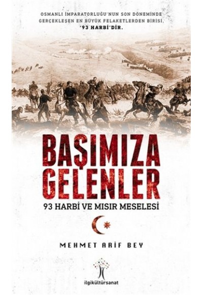 Başımıza Gelenler - 93 Harbi ve Mısır Meselesi