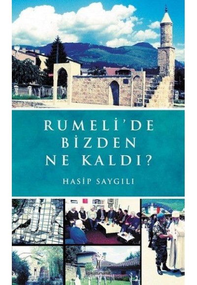 Rumeli'de Bizden Ne Kaldı?