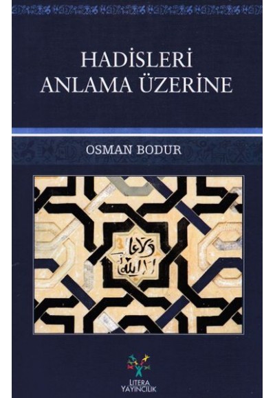 Hadisleri Anlama Üzerine