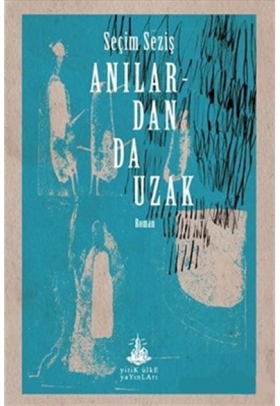Anılardan Da Uzak