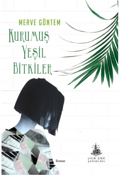 Kurumuş Yeşil Bitkiler