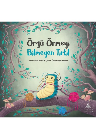 Örgü Örmeyi Bilmeyen Tırtıl