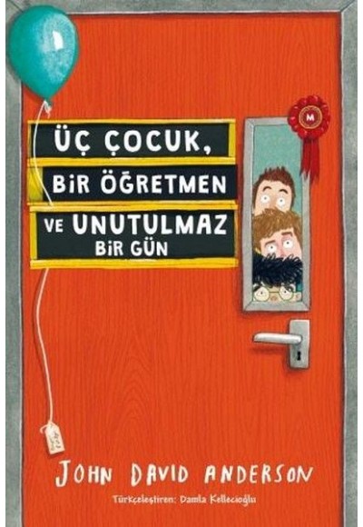 Üç Çocuk, Bir Öğretmen ve Unutulmaz Bir Gün