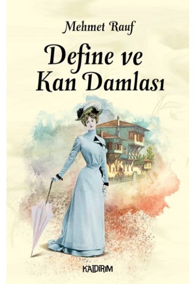 Define ve Kan Damlası