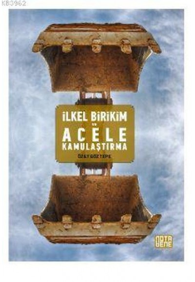 İlkel Birikim ve Acele Kamulaştırma
