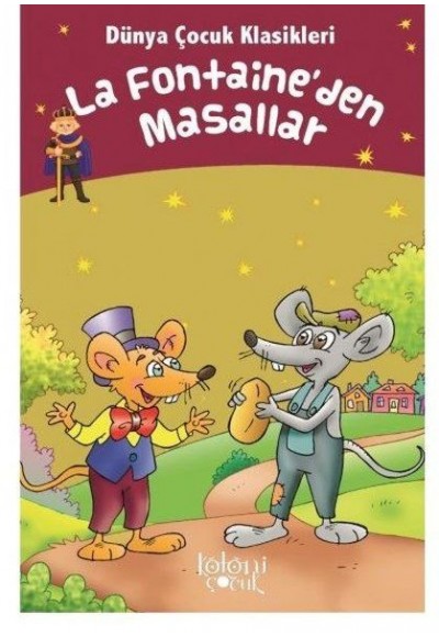 La Fontaineden Masallar - Dünya Çocuk Klasikleri