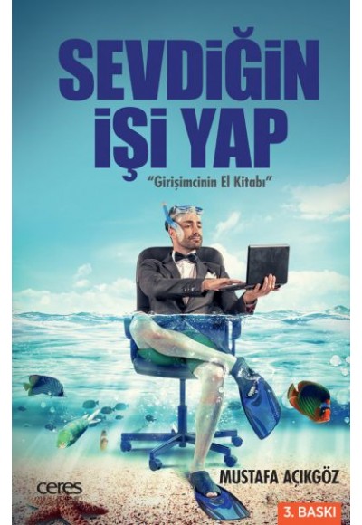 Sevdiğin İşi Yap - Girişimcinin El Kitabı