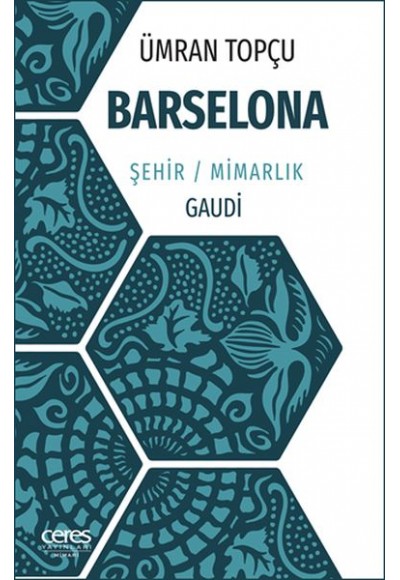 Barselona - Şehir / Mimarlık / Gaudi