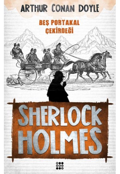 Sherlock Holmes - Beş Portakal Çekirdeği