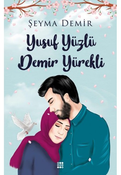 Yusuf Yüzlü Demir Yürekli