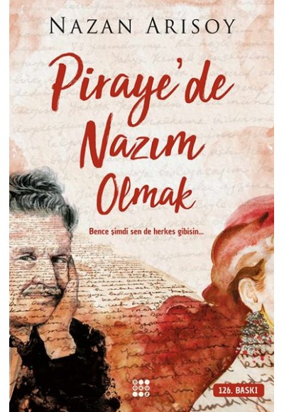 Piraye'de Nazım Olmak