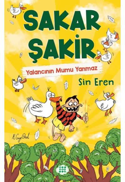 Sakar Şakir 4 - Yalancının Mumu Yanmaz (Ciltsiz)