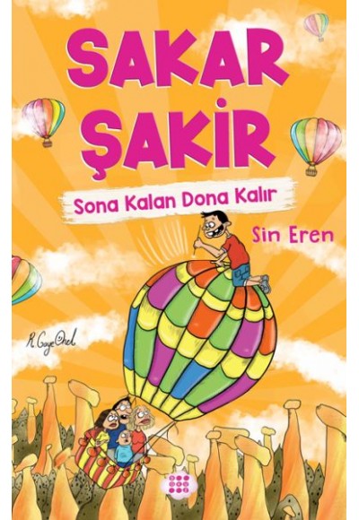 Sakar Şakir 5 - Sona Kalan Dona Kalır (Ciltsiz)
