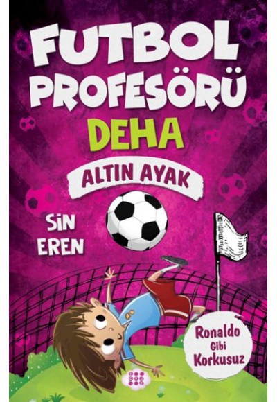 Futbol Profesörü Deha 3 - Altın Ayak