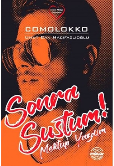Sonra Sustum!