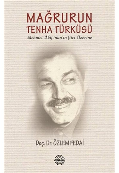 Mağrurun Tenha Türküsü