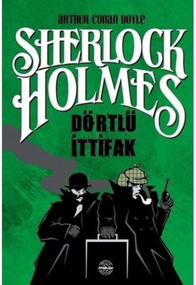 Dörtlü İttifak - Sherlock Holmes