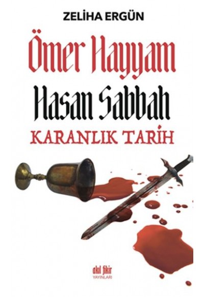 Ömer Hayyam Hasan Sabbah Karanlık Tarih