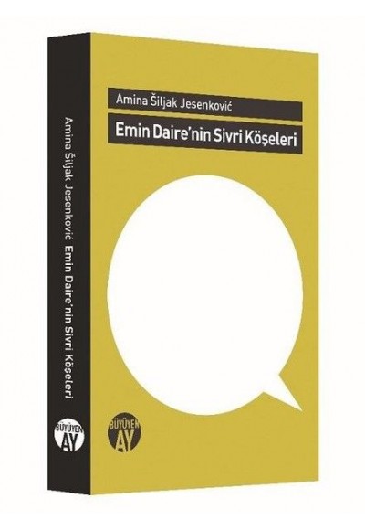 Emin Daire'nin Sivri Köşeleri