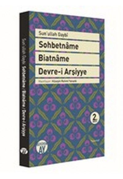 Sohbetname, Biatname, Devre-i Arşiyye