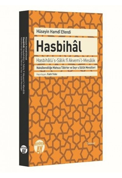 Hasbihal - Nakşibendiliğe Mahsus Tabirler ve Seyr u Süluk Menzilleri