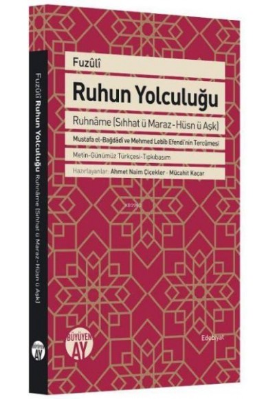 Ruhun Yolculuğu - Ruhname (Sıhhat Ü Maraz-Hüsn Ü Aşk)