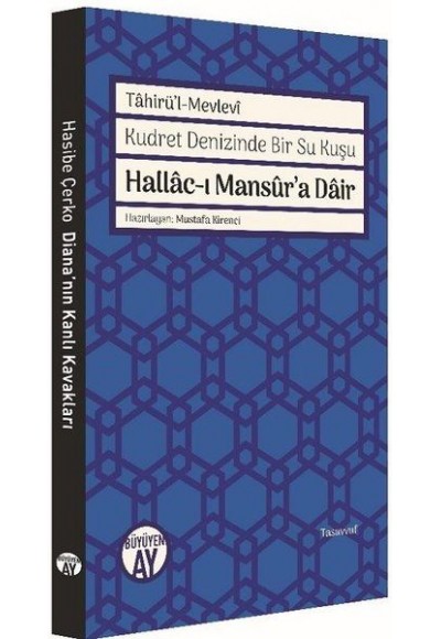 Hallac-ı Mansur’a Dair