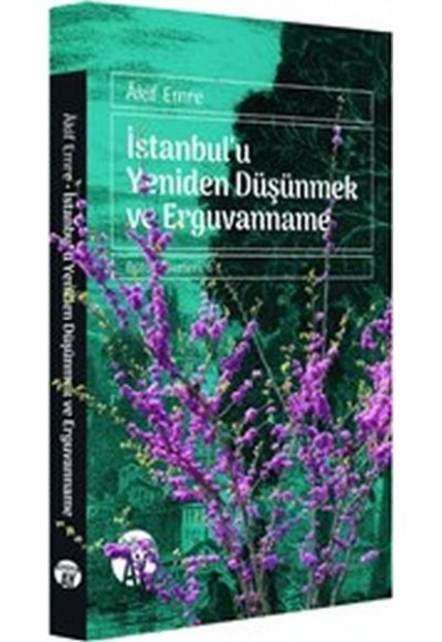 İstanbul'u Yeniden Düşünmek ve Erguvanname
