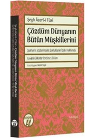 Çözdüm Dünyanın Bütün Müşkillerini